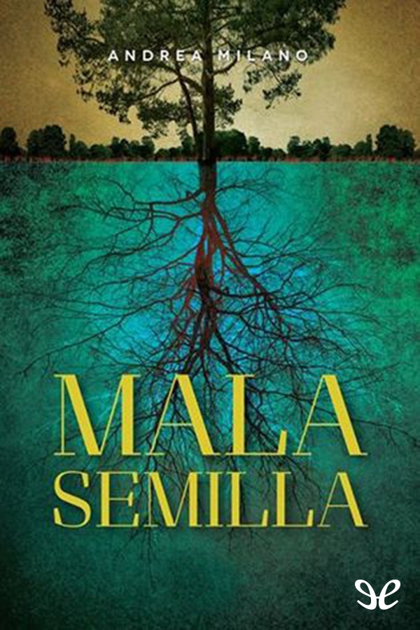 Mala semilla