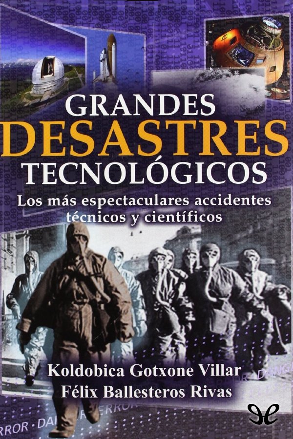 Grandes desastres tecnológicos
