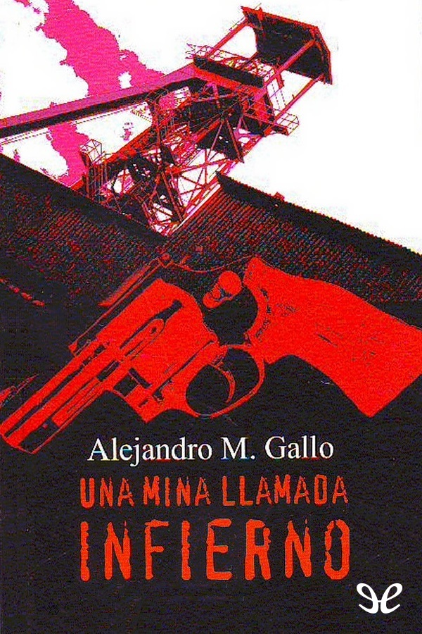 Una mina llamada Infierno