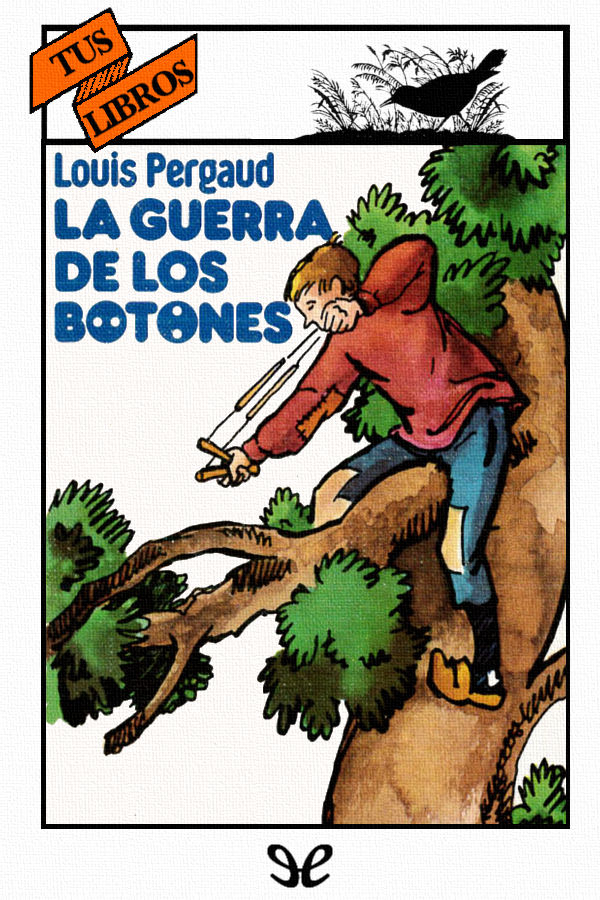 La guerra de los botones (Ilustrado)