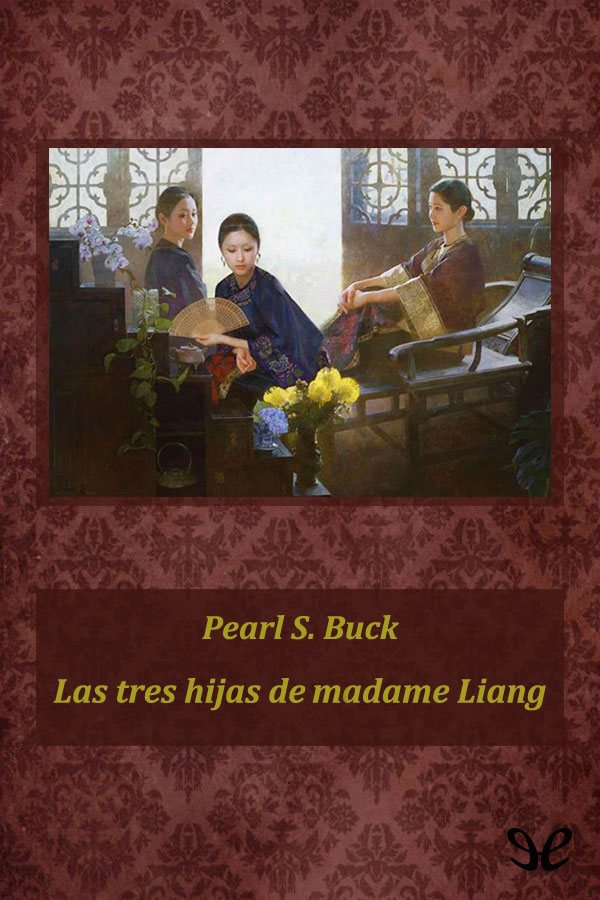 Las tres hijas de Madame Liang