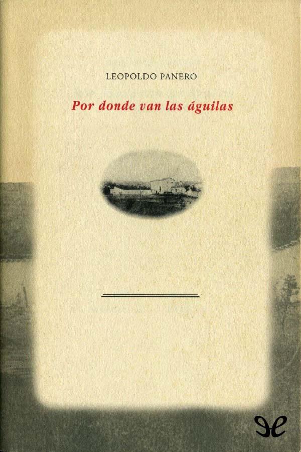 Por donde van las águilas