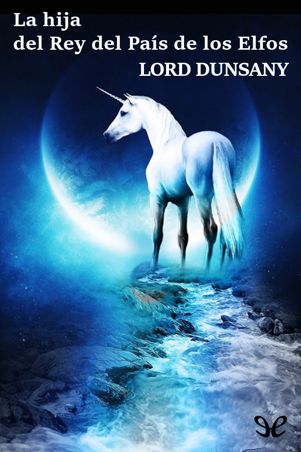 La hija del Rey del País de los Elfos