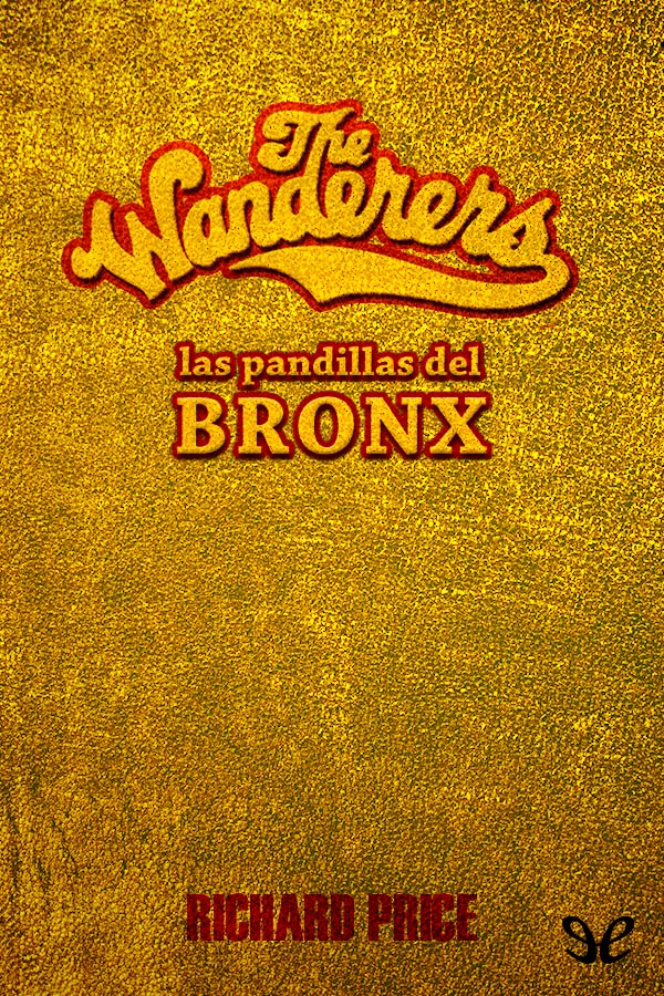 The wanderers, las pandillas del Bronx