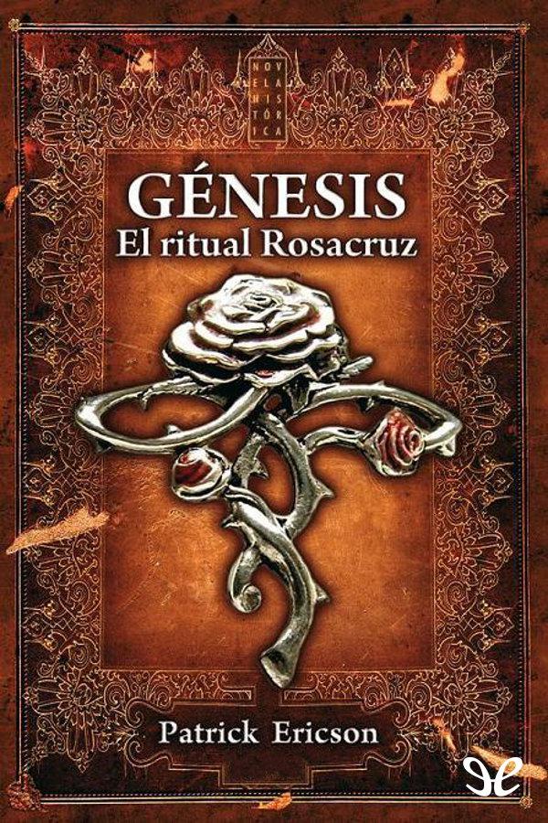 Génesis. El ritual rosacruz