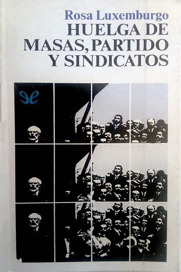 Huelga de masas, partido y sindicatos