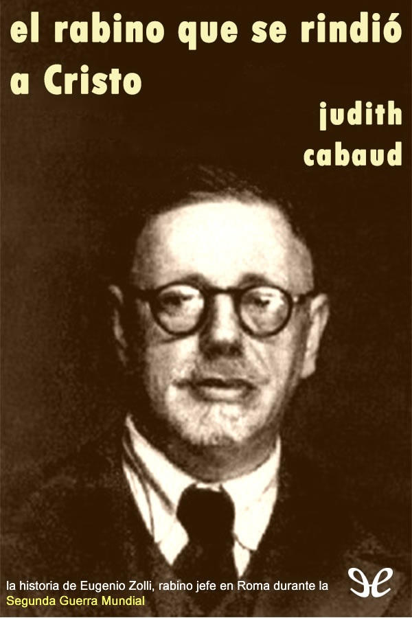 El rabino que se rindió a Cristo