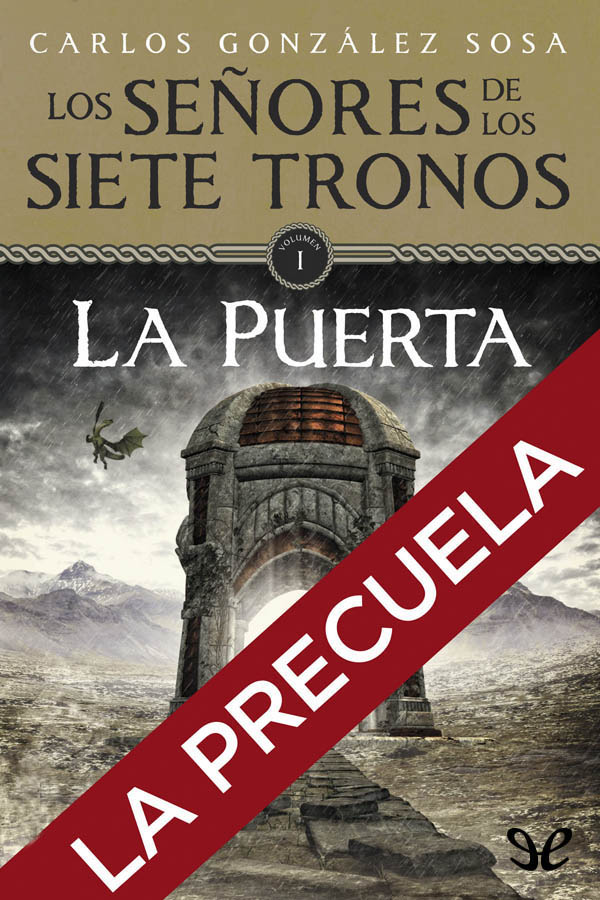 Los señores de los siete tronos. Precuela