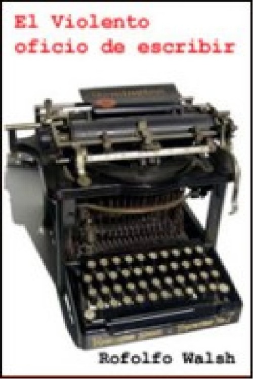 El violento oficio de escribir