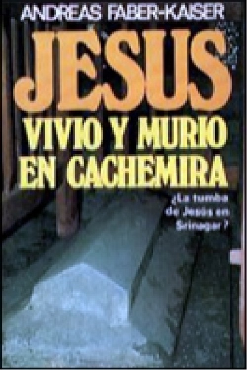 Jesús vivió y murió en Cachemira
