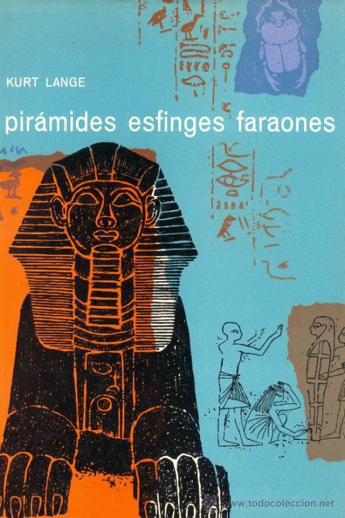 Pirámides, esfinges y faraones