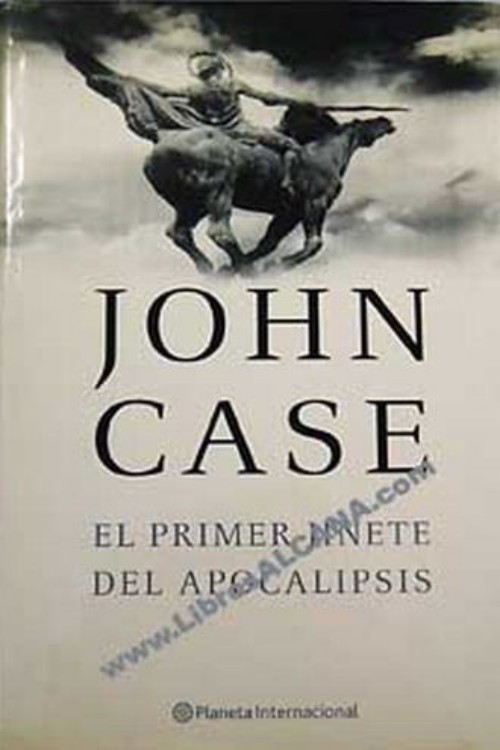 El primer jinete del Apocalipsis