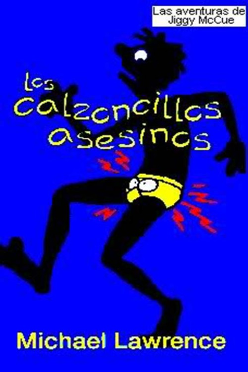 Los calzoncillos asesinos