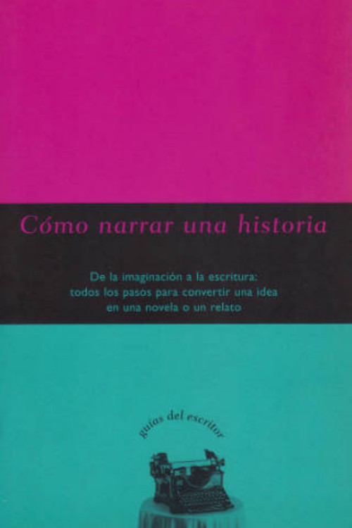 Cómo narrar una historia