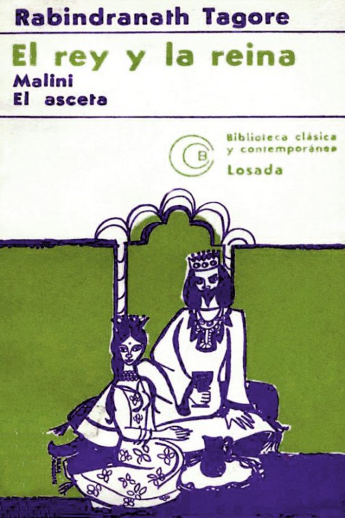 El rey y la reina. Malini. El asceta.