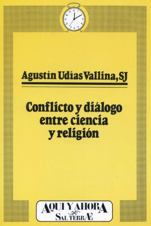 Conflicto y diálogo entre ciencia y religión