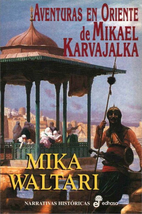 Aventuras en oriente de Mikael Karvajalka