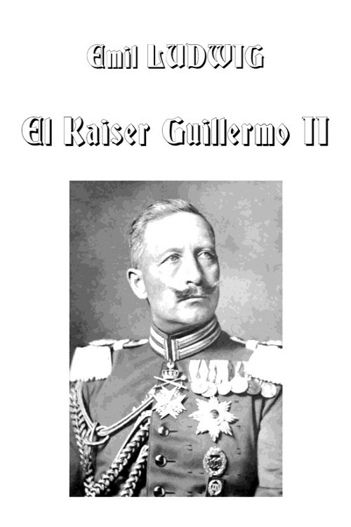 El Kaiser Guillermo II