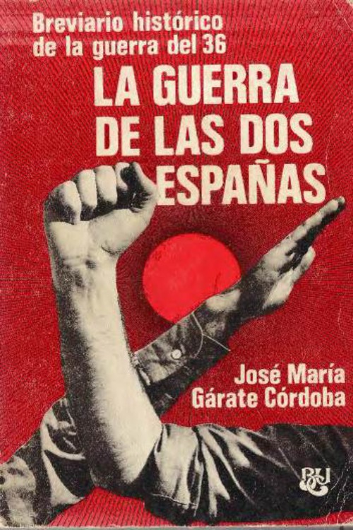 La guerra de las dos Españas