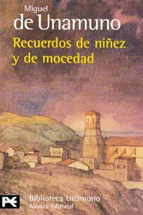 Recuerdos de niñez y de mocedad