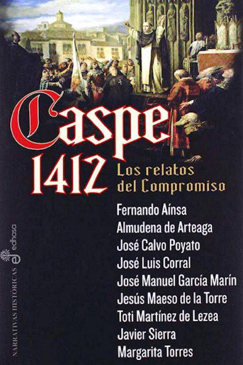 Caspe 1412. Los relatos del Compromiso