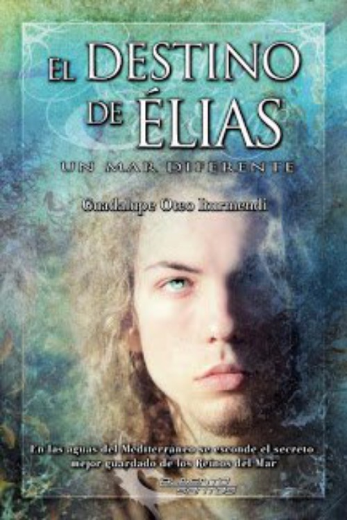 El destino de Élias.Un mar diferente