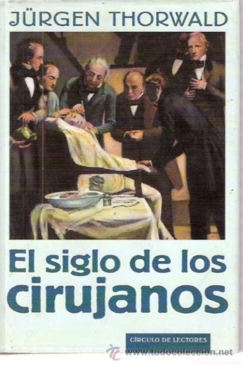 El siglo de los cirujanos
