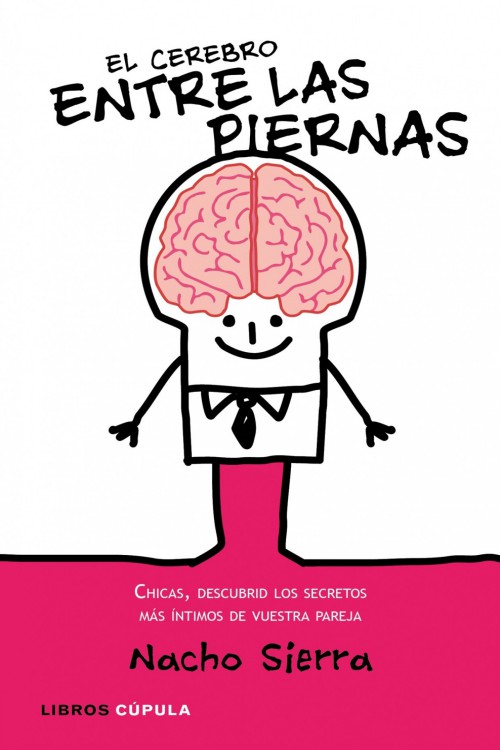 El cerebro entre las piernas