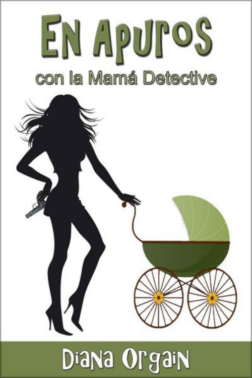 En apuros… Con la mamá detective