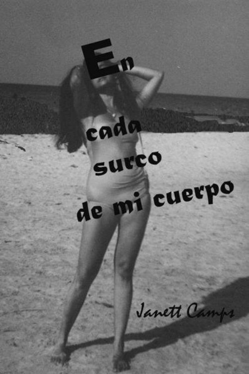 En cada surco de mi cuerpo