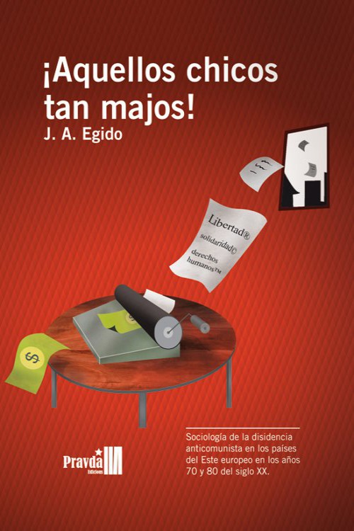 ¡Aquellos chicos tan majos! Disidencia anticomunista en los países del Este