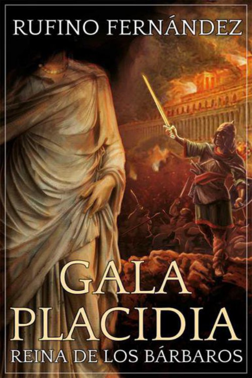 Gala Placidia: reina de los bárbaros