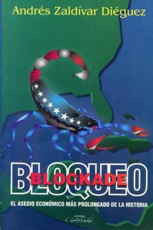 Bloqueo. El asedio económico más prolongado de la historia