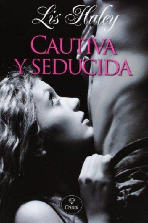 Cautiva y seducida