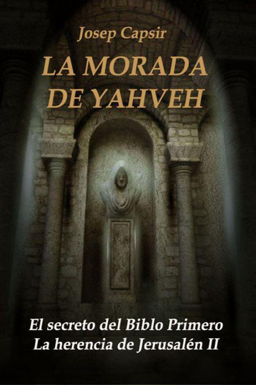 La morada de Yahveh