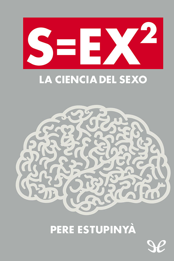 S=ex2. La ciencia del sexo