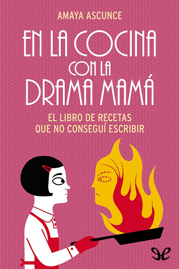 En la cocina con la drama mamá