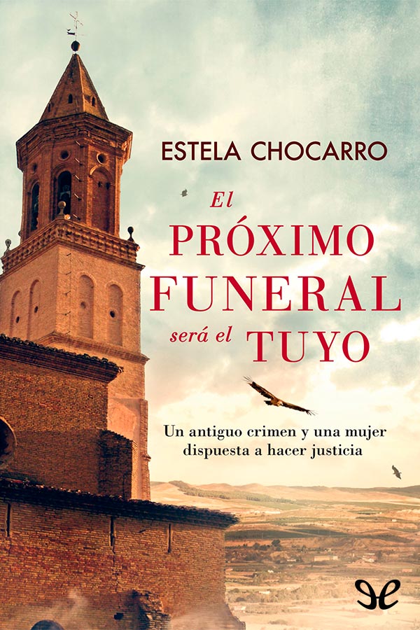 El próximo funeral será el tuyo