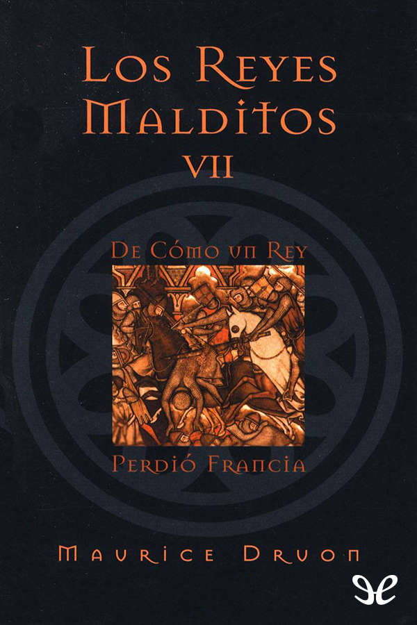 De cómo un rey perdió Francia