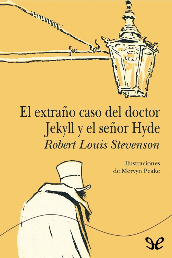 El extraño caso del doctor Jekyll y el señor Hyde