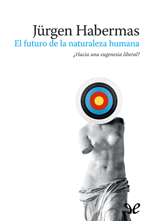 El futuro de la naturaleza humana