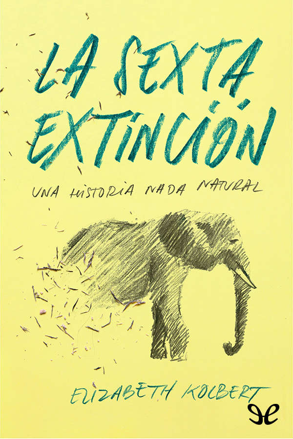 La sexta extinción
