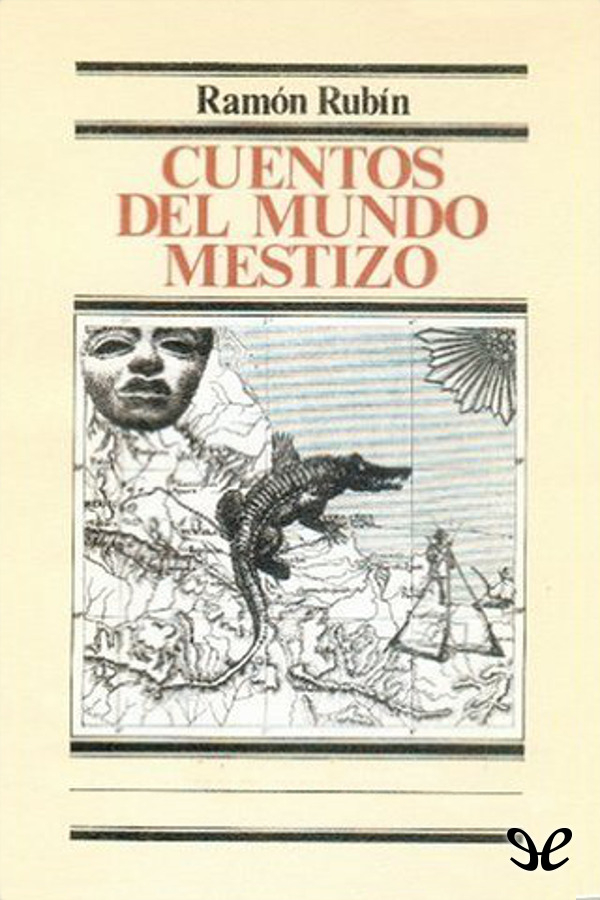 Cuentos del mundo mestizo