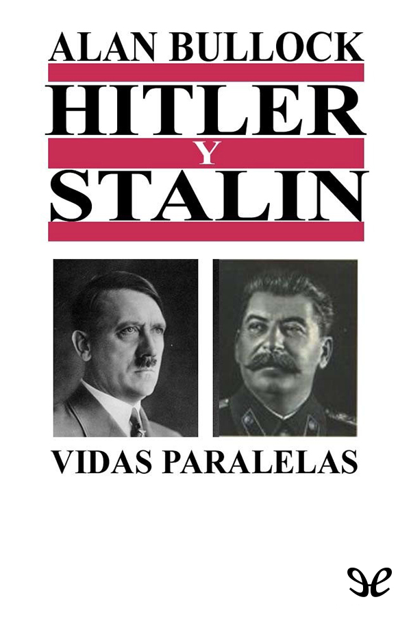 Hitler y Stalin: vidas paralelas