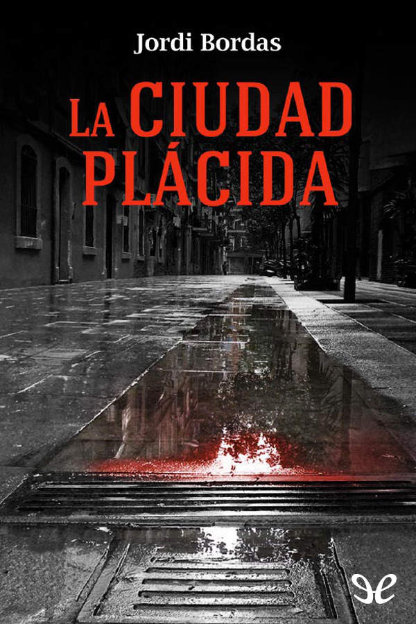La ciudad plácida