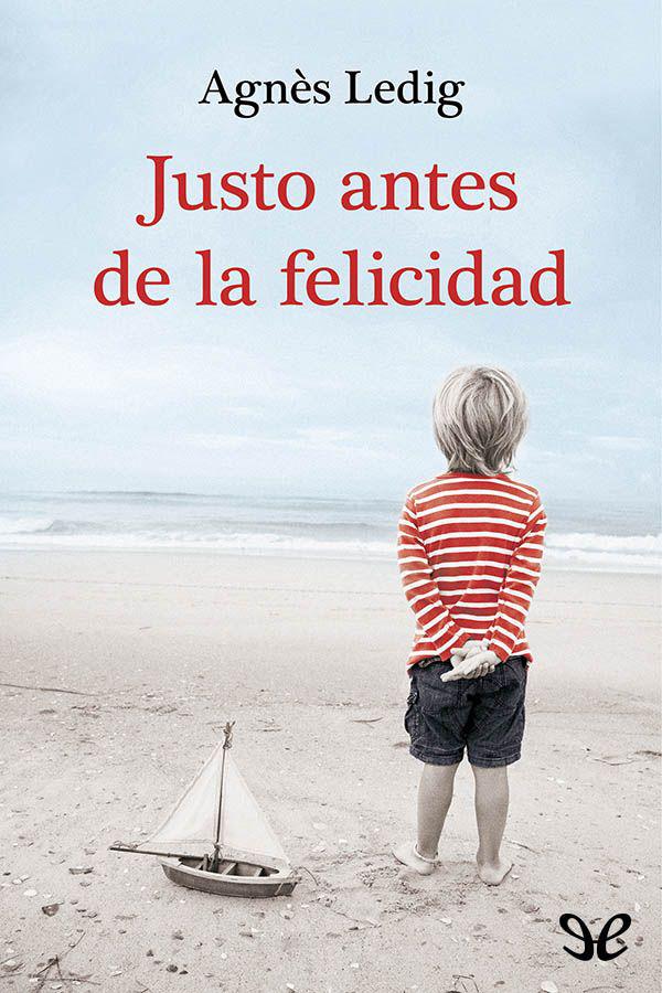 Justo antes de la felicidad