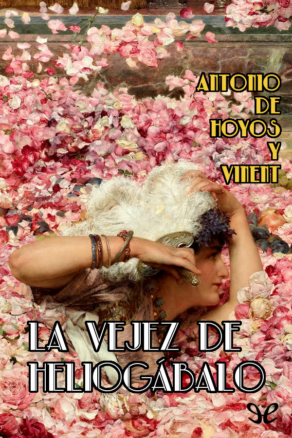 La vejez de Heliogábalo