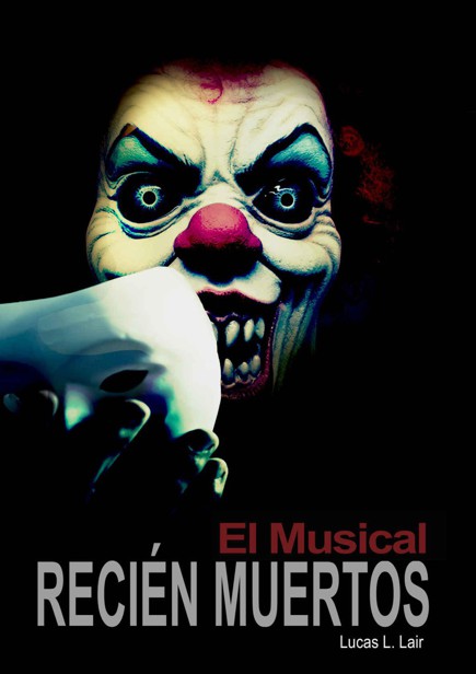 Recién muertos: El musical