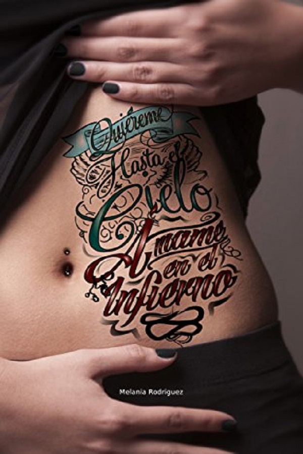 Quiéreme hasta el cielo… ámame en el infierno