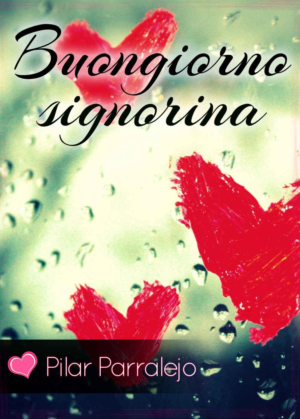 Buongiorno signorina